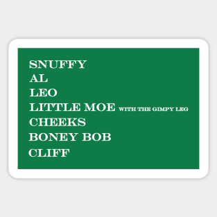 snuffy al leo little moe gimpy leg cheeks boney bob cliff Sticker